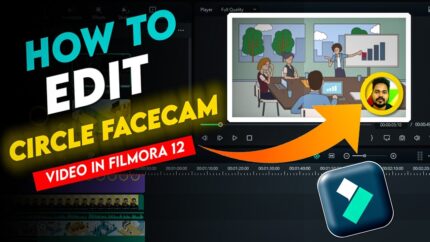 How to Edit Circle Facecam Video in Filmora 12 - Video ki Corner Mein FACECAM Kaise Lagaye